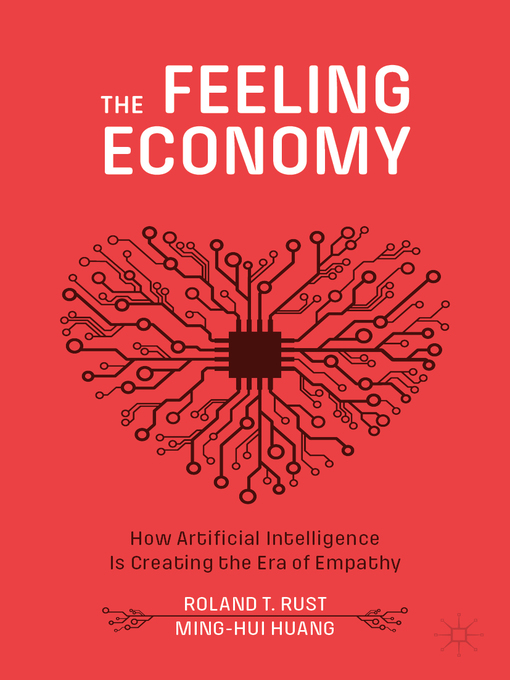Title details for The Feeling Economy by Roland T. Rust - Wait list